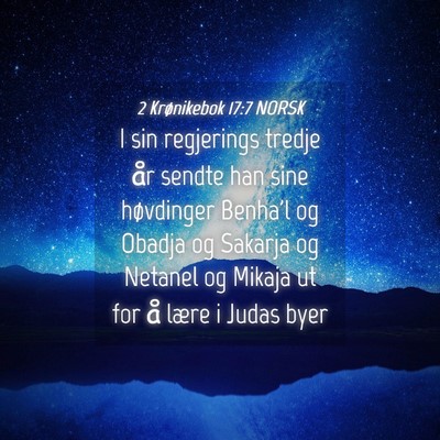 Picture 04 - 2 Krønikebok 17:7 NORSK - I sin regjerings tredje år sendte han sine - Bible Verse Picture