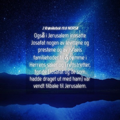 Picture 04 - 2 Krønikebok 19:8 NORSK - Også i Jerusalem innsatte Josafat nogen av - Bible Verse Picture