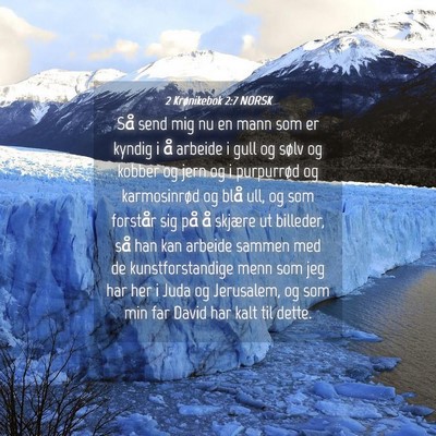 Picture 04 - 2 Krønikebok 2:7 NORSK - Så send mig nu en mann som er kyndig i å - Bible Verse Picture