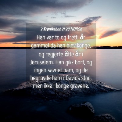 Picture 04 - 2 Krønikebok 21:20 NORSK - Han var to og tretti år gammel da han blev - Bible Verse Picture