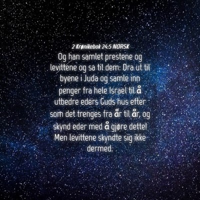 Picture 04 - 2 Krønikebok 24:5 NORSK - Og han samlet prestene og levittene og sa til - Bible Verse Picture