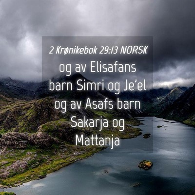 Picture 04 - 2 Krønikebok 29:13 NORSK - og av Elisafans barn Simri og Je'el og av Asafs - Bible Verse Picture