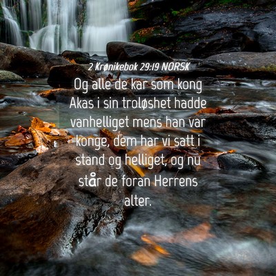 Picture 04 - 2 Krønikebok 29:19 NORSK - Og alle de kar som kong Akas i sin troløshet - Bible Verse Picture