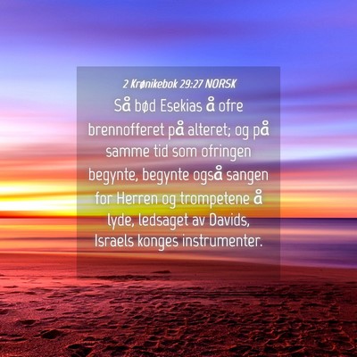 Picture 04 - 2 Krønikebok 29:27 NORSK - Så bød Esekias å ofre brennofferet på - Bible Verse Picture