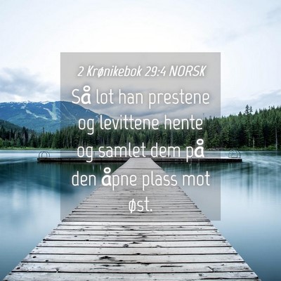 Picture 04 - 2 Krønikebok 29:4 NORSK - Så lot han prestene og levittene hente og samlet - Bible Verse Picture