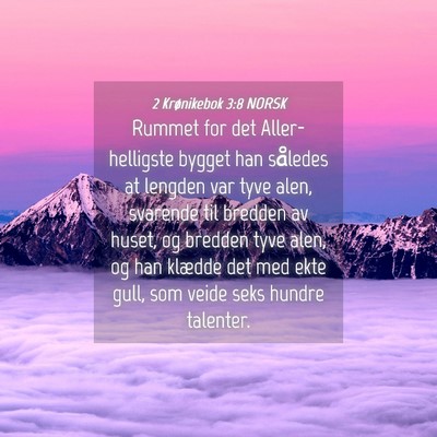 Picture 04 - 2 Krønikebok 3:8 NORSK - Rummet for det Aller-helligste bygget han - Bible Verse Picture