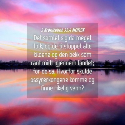 Picture 04 - 2 Krønikebok 32:4 NORSK - Det samlet sig da meget folk, og de tilstoppet - Bible Verse Picture