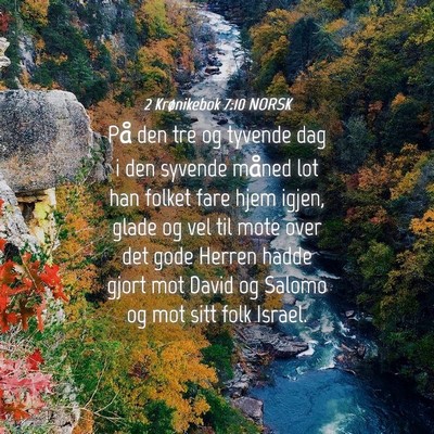 Picture 04 - 2 Krønikebok 7:10 NORSK - På den tre og tyvende dag i den syvende måned - Bible Verse Picture