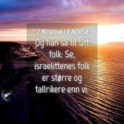 Picture 04 - 2 Mosebok 1:9 NORSK - Og han sa til sitt folk: Se, israelittenes folk - Bible Verse Picture