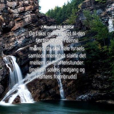 Picture 04 - 2 Mosebok 12:6 NORSK - Og I skal gjemme det til den fjortende dag i - Bible Verse Picture