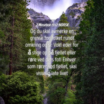 Picture 04 - 2 Mosebok 19:12 NORSK - Og du skal avmerke en grense for folket rundt - Bible Verse Picture