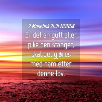 Picture 04 - 2 Mosebok 21:31 NORSK - Er det en gutt eller pike den stanger, skal det - Bible Verse Picture