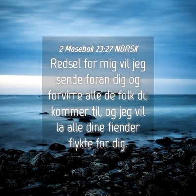 Picture 04 - 2 Mosebok 23:27 NORSK - Redsel for mig vil jeg sende foran dig og - Bible Verse Picture