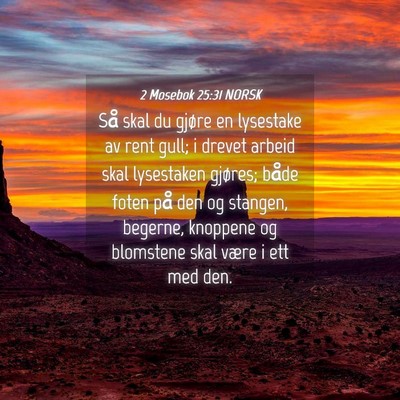 Picture 04 - 2 Mosebok 25:31 NORSK - Så skal du gjøre en lysestake av rent gull; i - Bible Verse Picture