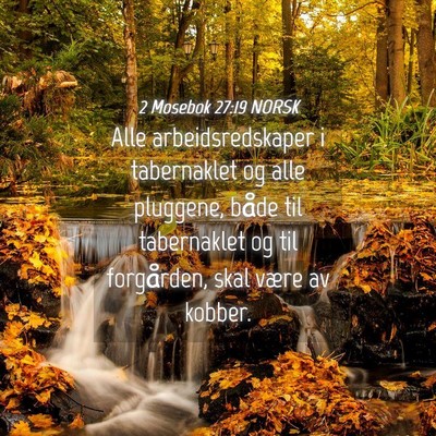 Picture 04 - 2 Mosebok 27:19 NORSK - Alle arbeidsredskaper i tabernaklet og alle - Bible Verse Picture