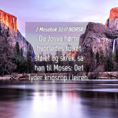 Picture 04 - 2 Mosebok 32:17 NORSK - Da Josva hørte hvorledes folket støiet og - Bible Verse Picture