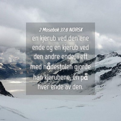 Picture 04 - 2 Mosebok 37:8 NORSK - en kjerub ved den ene ende og en kjerub ved den - Bible Verse Picture
