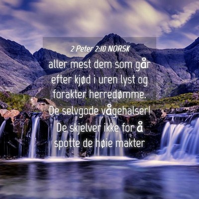 Picture 04 - 2 Peter 2:10 NORSK - aller mest dem som går efter kjød i uren lyst - Bible Verse Picture