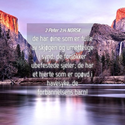 Picture 04 - 2 Peter 2:14 NORSK - de har øine som er fulle av skjøgen og - Bible Verse Picture
