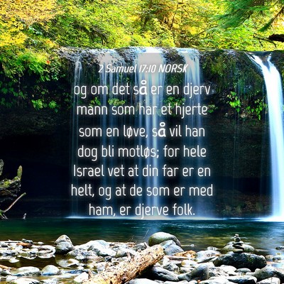 Picture 04 - 2 Samuel 17:10 NORSK - og om det så er en djerv mann som har et hjerte - Bible Verse Picture