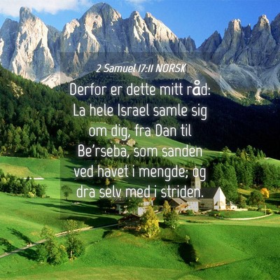Picture 04 - 2 Samuel 17:11 NORSK - Derfor er dette mitt råd: La hele Israel samle - Bible Verse Picture