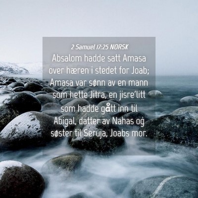 Picture 04 - 2 Samuel 17:25 NORSK - Absalom hadde satt Amasa over hæren i stedet for - Bible Verse Picture