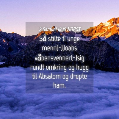 Picture 04 - 2 Samuel 18:15 NORSK - Så stilte ti unge menn(-)Joabs - Bible Verse Picture