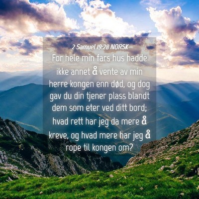 Picture 04 - 2 Samuel 19:28 NORSK - For hele min fars hus hadde ikke annet å vente - Bible Verse Picture