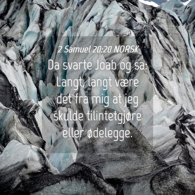 Picture 04 - 2 Samuel 20:20 NORSK - Da svarte Joab og sa: Langt, langt være det fra - Bible Verse Picture