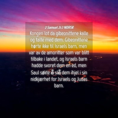 Picture 04 - 2 Samuel 21:2 NORSK - Kongen lot da gibeonittene kalle og talte med - Bible Verse Picture