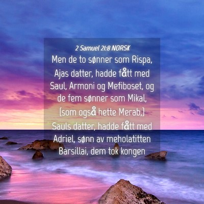 Picture 04 - 2 Samuel 21:8 NORSK - Men de to sønner som Rispa, Ajas datter, hadde - Bible Verse Picture