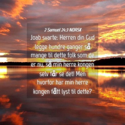 Picture 04 - 2 Samuel 24:3 NORSK - Joab svarte: Herren din Gud legge hundre ganger - Bible Verse Picture