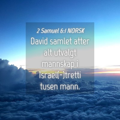 Picture 04 - 2 Samuel 6:1 NORSK - David samlet atter alt utvalgt mannskap i - Bible Verse Picture