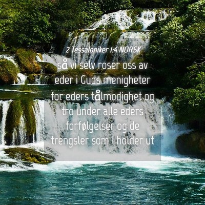 Picture 04 - 2 Tessaloniker 1:4 NORSK - så vi selv roser oss av eder i Guds menigheter - Bible Verse Picture