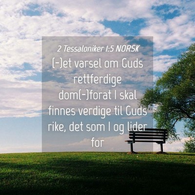 Picture 04 - 2 Tessaloniker 1:5 NORSK - (-)et varsel om Guds rettferdige dom(-)forat I - Bible Verse Picture