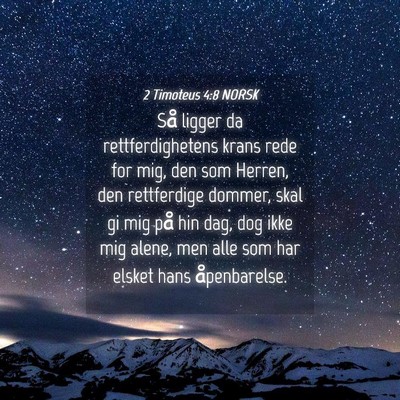 Picture 04 - 2 Timoteus 4:8 NORSK - Så ligger da rettferdighetens krans rede for - Bible Verse Picture