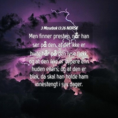 Picture 04 - 3 Mosebok 13:26 NORSK - Men finner presten, når han ser på den, at det - Bible Verse Picture
