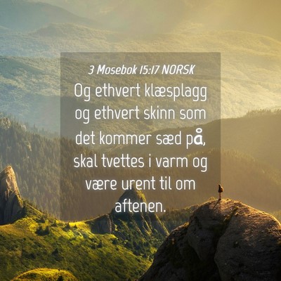 Picture 04 - 3 Mosebok 15:17 NORSK - Og ethvert klæsplagg og ethvert skinn som det - Bible Verse Picture