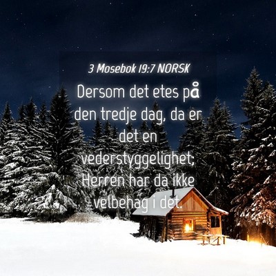 Picture 04 - 3 Mosebok 19:7 NORSK - Dersom det etes på den tredje dag, da er det en - Bible Verse Picture