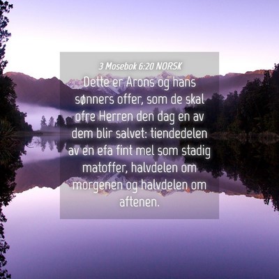 Picture 04 - 3 Mosebok 6:20 NORSK - Dette er Arons og hans sønners offer, som de - Bible Verse Picture