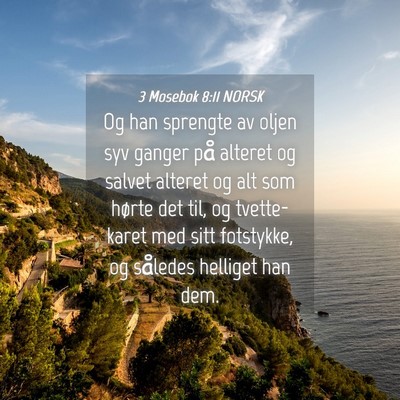 Picture 04 - 3 Mosebok 8:11 NORSK - Og han sprengte av oljen syv ganger på alteret - Bible Verse Picture