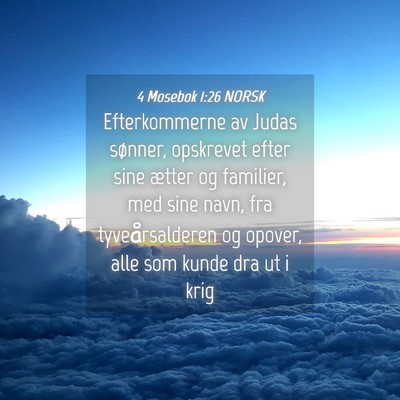 Picture 04 - 4 Mosebok 1:26 NORSK - Efterkommerne av Judas sønner, opskrevet efter - Bible Verse Picture