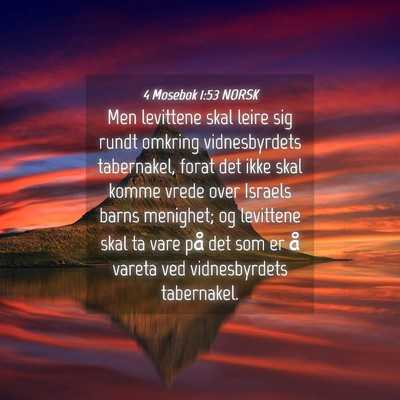 Picture 04 - 4 Mosebok 1:53 NORSK - Men levittene skal leire sig rundt omkring - Bible Verse Picture