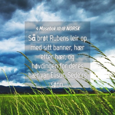Picture 04 - 4 Mosebok 10:18 NORSK - Så brøt Rubens leir op med sitt banner, hær - Bible Verse Picture