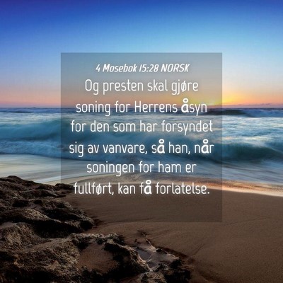 Picture 04 - 4 Mosebok 15:28 NORSK - Og presten skal gjøre soning for Herrens åsyn - Bible Verse Picture