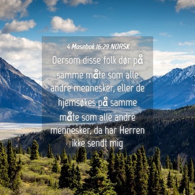 Picture 04 - 4 Mosebok 16:29 NORSK - Dersom disse folk dør på samme måte som alle - Bible Verse Picture