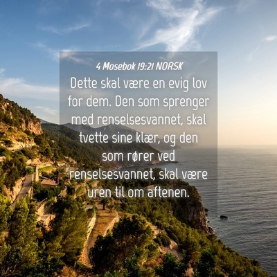 Picture 04 - 4 Mosebok 19:21 NORSK - Dette skal være en evig lov for dem. Den som - Bible Verse Picture