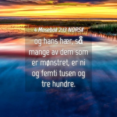 Picture 04 - 4 Mosebok 2:13 NORSK - og hans hær, så mange av dem som er mønstret, - Bible Verse Picture