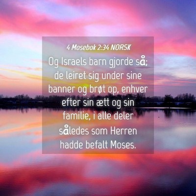 Picture 04 - 4 Mosebok 2:34 NORSK - Og Israels barn gjorde så; de leiret sig under - Bible Verse Picture