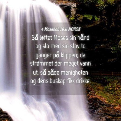 Picture 04 - 4 Mosebok 20:11 NORSK - Så løftet Moses sin hånd og slo med sin stav - Bible Verse Picture